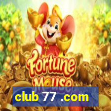 club 77 .com